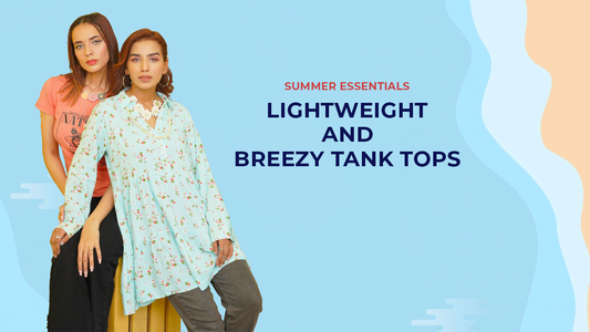 Lightweight and Breezy Tank Tops